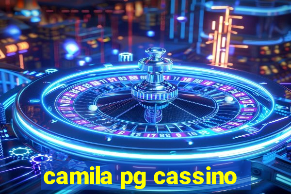 camila pg cassino